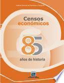 Censos Económicos 85 años de historia