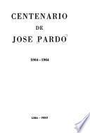 Centenario de José Pardo, 1864-1964