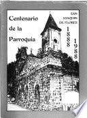 Centenario de la parroquia San Joaquín de Flores, 1888-1988