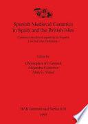 Cerámica Medieval Española en España Y en Las Islas Británicas