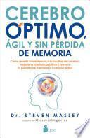 Cerebro Optimo, Agil Y Sin Perdida de Memoria