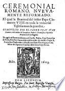 Ceremonial romano nuevamente reformado(por) Clemente VIII.