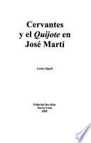 Cervantes y el Quijote en José Martí