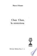 Chan Chan, la misteriosa