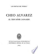 Cheo Alvarez, el trovador caonaero
