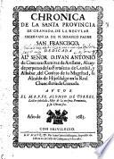 Chronica De La Santa Provincia De Granada, De La Regvlar Observancia De N. Serafico Padre San Francisco