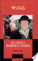 CHULLA ROMERO Y FLORES, EL 2a. ed.