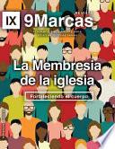 Church Membership (la Membresia de la Iglesia) 9Marks Journal (Revista De 9Marcas)