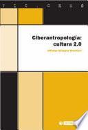 Ciberantropología. Cultura 2.0