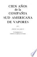 Cien años de la Compañía Sud Americana de Vapores