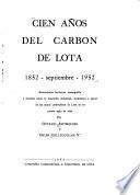 Cien años del carbón de Lota, 1852-septiembre-1952