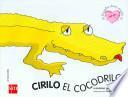 Cirilo, el cocodrilo