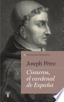 Cisneros, el cardenal de España (Colección Españoles Eminentes)