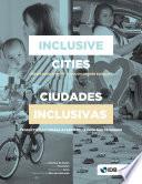 Ciudades Inclusivas; Inclusive Cities