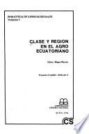 Clase y región en el agro ecuatoriano