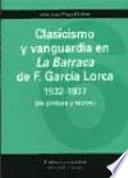 Clasicismo y vanguardia en La Barraca de F. García Lorca, 1932-1937