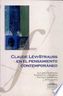 Claude Levi-Strauss en el pensamiento contemporáneo