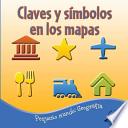 Claves y Simbolos En Los Mapas (Keys and Symbols on Maps)