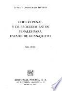 Código penal y de procedimientos penales para el Estado de Guanajuato