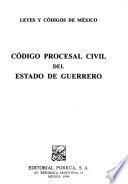 Código procesal civil del Estado de Guerrero