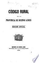 Código Rural de la Provincia de Buenos Aires. Edicion oficial