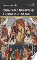 Cohesión social y transformaciones identitarias en la Edad Media