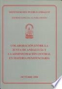 Colaboración entre la Junta de Andalucía y la Administración Central en materia penitenciaria. Octubre 1998