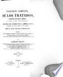 Coleccion completa de los tratados, convenciones, capitulaciones, armisticios y otros actos diplomáticos: 1815-[1826