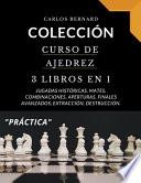 Colección curso de ajedrez 3 libros en 1, jugadas históricas, mates, combinaciones, aperturas, finales avanzados, extracción, destrucción.