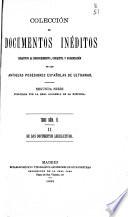 Colección de documentos inéditos relativos al descubrimiento, conquista y organización de las antiguas posesiones españolas de ultramar