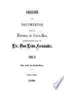 Colección de documentos para la historia de Costa-Rica