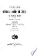 Coleccion de historiadores de Chile y documentos relativos a la historia nacional