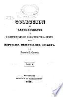 Colección de leyes, decretos y disposiciones de carácter permanente de la República Oriental del Uruguay
