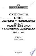 Colección de leyes, decretos y resoluciones emanadas de los poderes legislativo y ejecutivo de la República Dominicana: 1876-1880