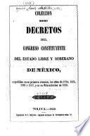 Colección de los decretos espedidos por los congresos constituyente y constitucional