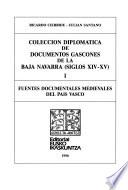 Colección diplomática de documentos gascones de la Baja Navarra (siglos XIV-XV)