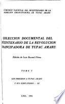 Colección documental del bicentenario de la revolución emancipadora de Túpac Amaru: Los procesos a Túpac Amaru y sus compañeros. 3