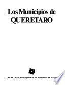 Colección Enciclopedia de los municipios de México: Queretaro