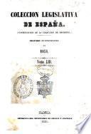 COLECCION LEGISLATIVA DE ESPANA. SEGUNDO CUATRIMESTRE DE 1851. TOME LIII.