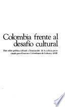 Colombia frente al desafío cultural