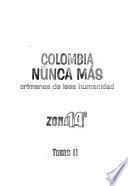 Colombia, nunca más: Zona 14a., 1966- (2 t.) [parte del Magdalena Medio y parte del Nordeste Antioqueno