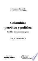 Colombia, petróleo y política