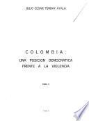 Colombia, una posición democrática frente a la violencia