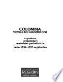 Colombia, víctima del narcotráfico