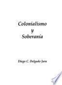 Colonialismo y soberanía