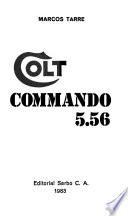 Colt Commando cinco punto cincuenta y seis