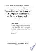 Communicaciones mexicanas al VIII Congreso Internacional de Derecho Comparado (Pescara, 1970).