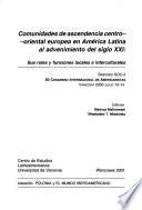 Communities of Central-Eastern European origines in Latin America at the threshold of the 21st century