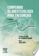 Compendio de antestesiología para enfermería, 2a ed. ©2007