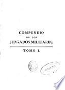 Compendio de los juzgados militares para el uso de los corregidores y alcaldes de los pueblos de España